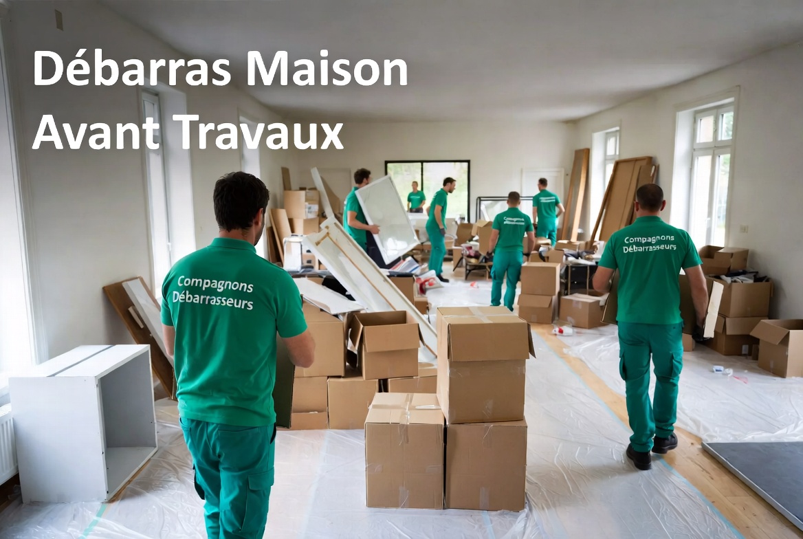 Débarras maison avant travaux - Vidage et protection chantier